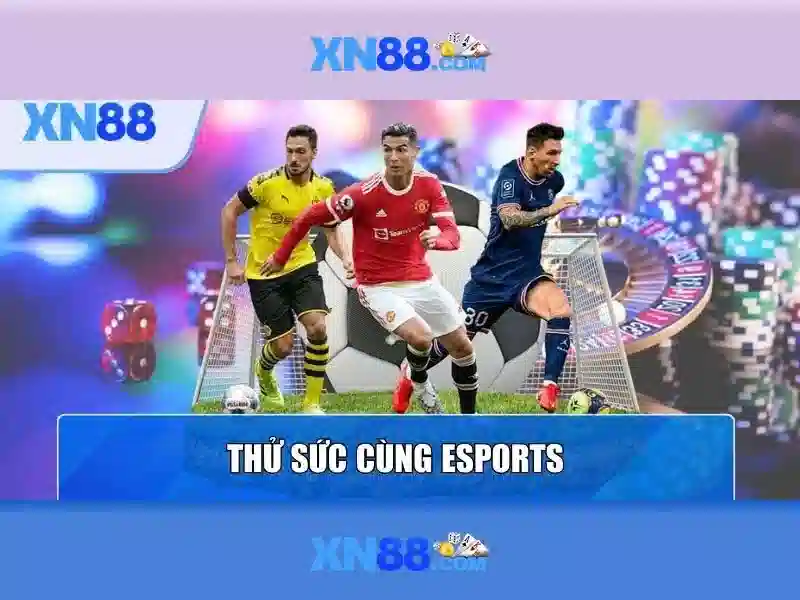 XN88 - Nền tảng cá cược trực tuyến nổi bật