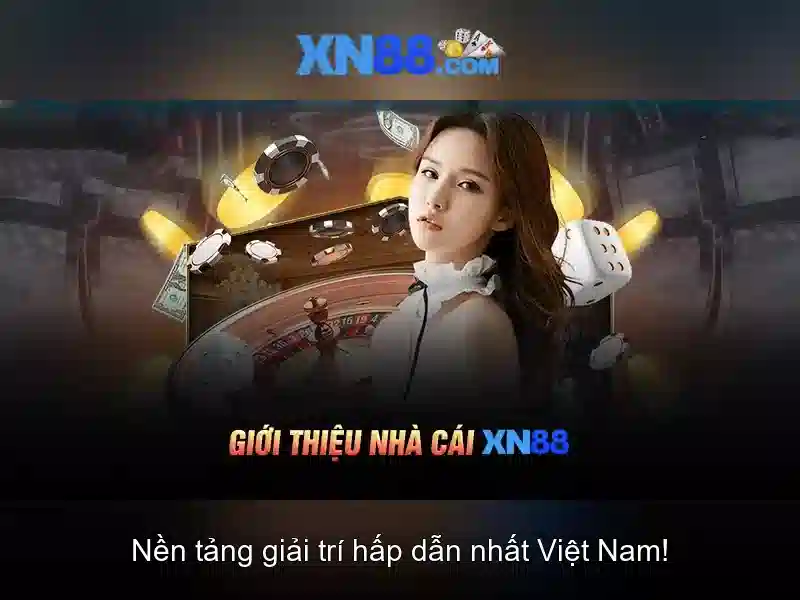 xn88 - nền tảng giải trí trực tuyến hàng đầu