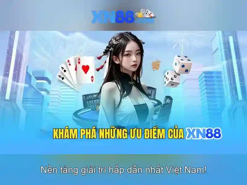 xn88: Đánh giá nền tảng chơi game và trải nghiệm người dùng
